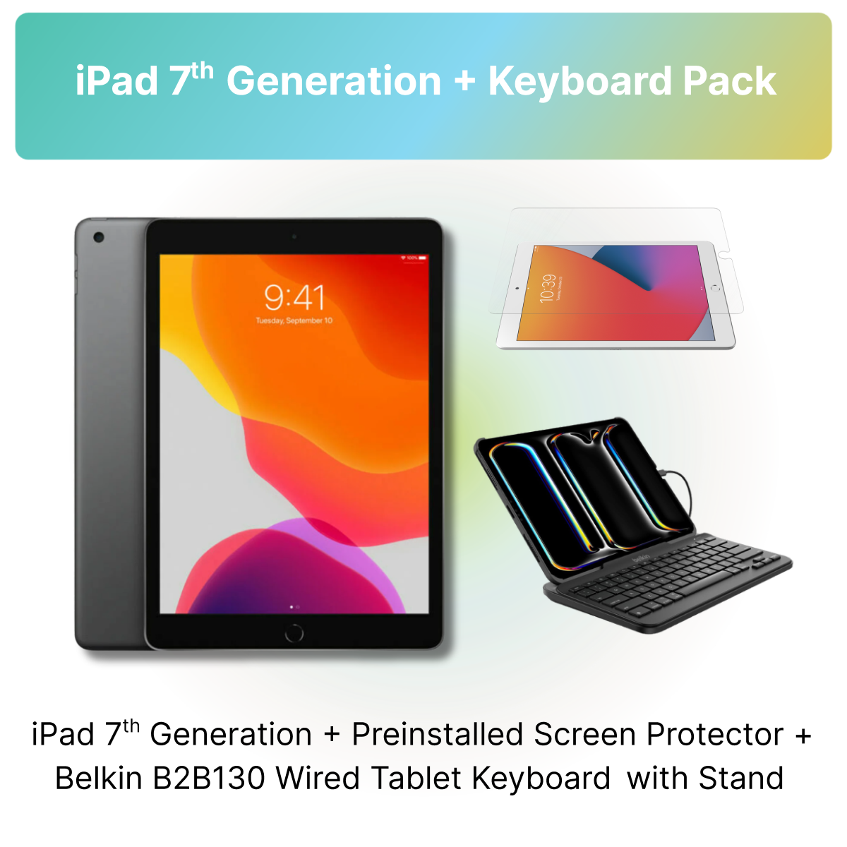 iPad 7th Gen + Belkin Keyboard - Pack