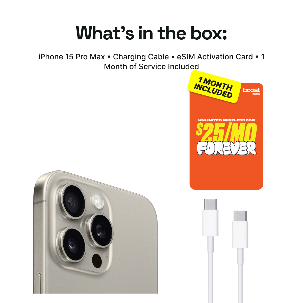 iPhone 15 Pro Max Connected Pack (Unlocked) + 1 Month Boost Mobile