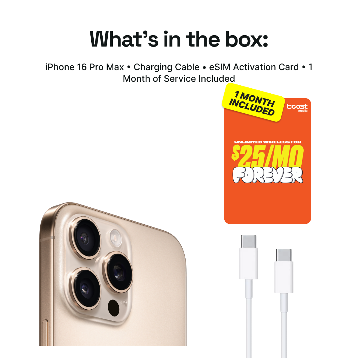 iPhone 16 Pro Max Connected Pack (Unlocked) + 1 Month Boost Mobile